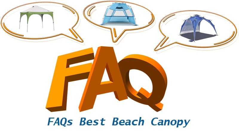 FAQs Best Beach Canopy