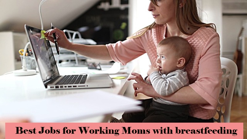 Best Jobs for Working Moms with breastfeeding