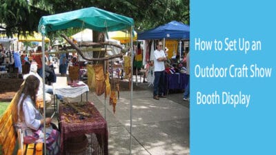 How to Set Up an Outdoor Craft Show Booth Display