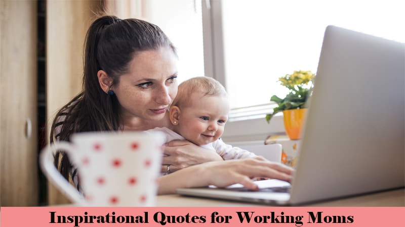 Inspirational Quotes for Working Moms
