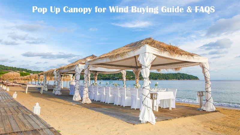 pop up canopy for wind buying guide faqs