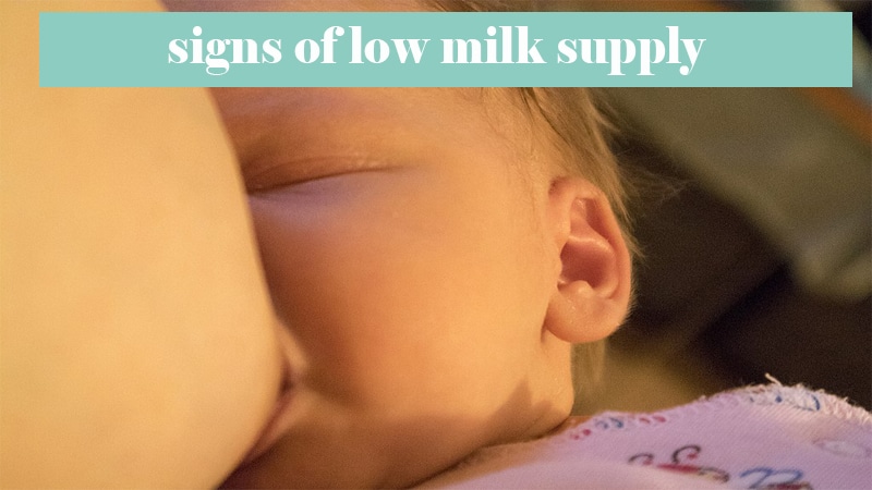 signs of low milk supply