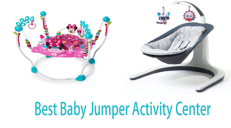 best baby bouncer activity center