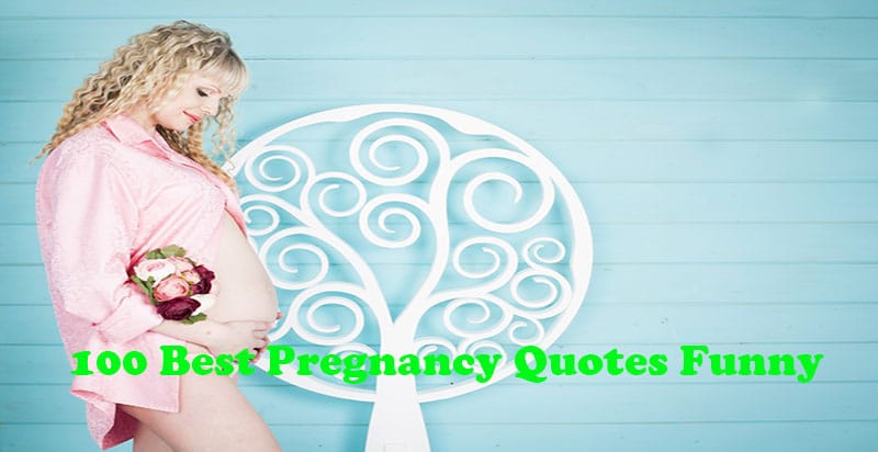 Images pregnancy quotes 50 Funny