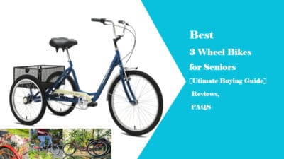Best 3 Wheel Bikes for Seniors