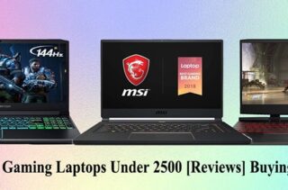 Top 10 Best Gaming Laptops Under 2500 [Reviews] Buying Guide 2023