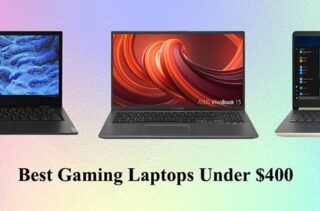 Top 10 Best Gaming Laptops Under $400 [reviews] Buying Guide 2023