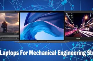 Top 10 Best Laptops for Mechanical Engineering Students Reviews 2023