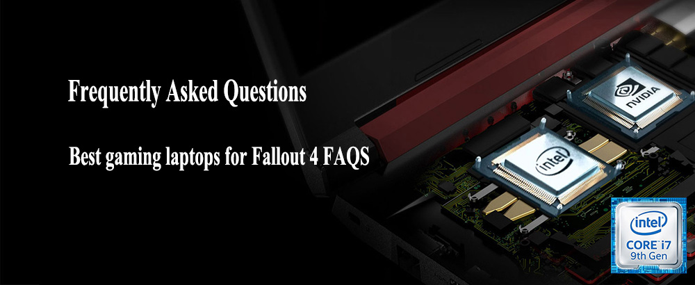 Best gaming laptops for Fallout 4 [Buying Guide] Reviews,FAQS 