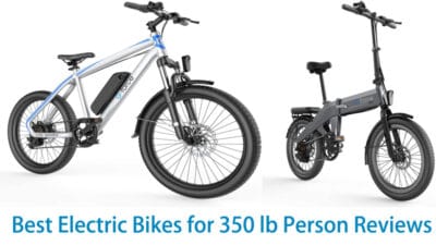 Best Electric Bikes for 350 lb Person Reviews