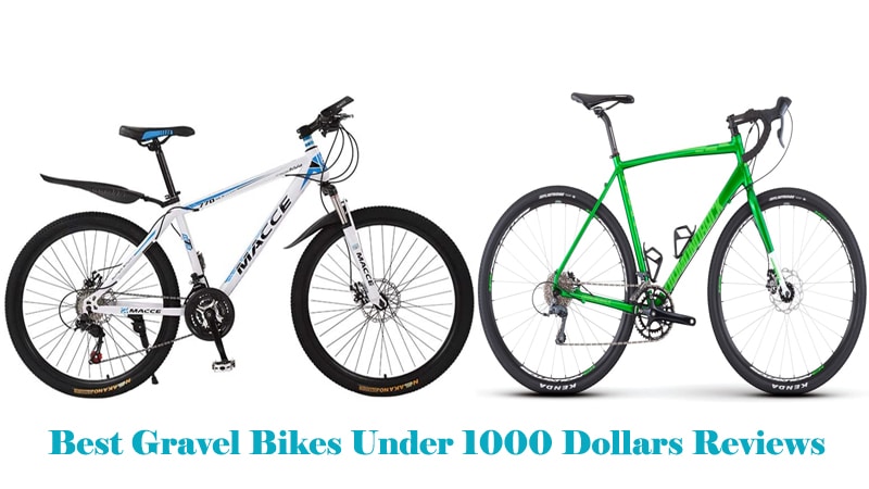 Best Gravel Bikes Under 1000 Dollars Reviews