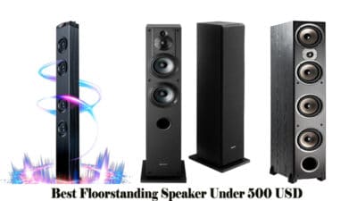 Best Floorstanding Speaker Under 500 USD