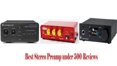 Best Stereo Preamp under 500 Reviews