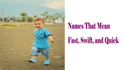 Names That Mean Fast, Swift, and Quick