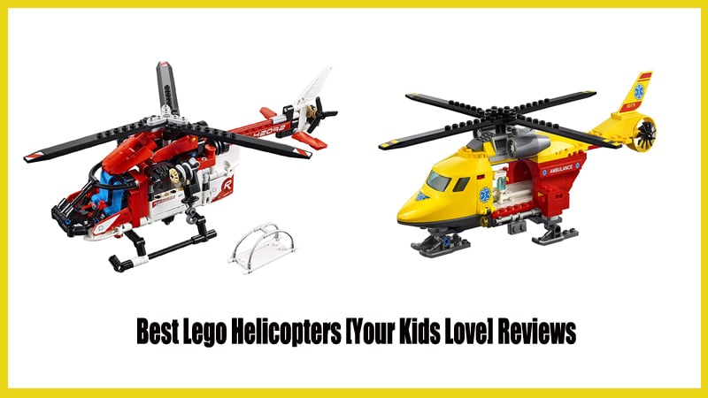 Best Lego Helicopters [Your Kids Love] Reviews